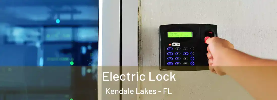 Electric Lock Kendale Lakes - FL