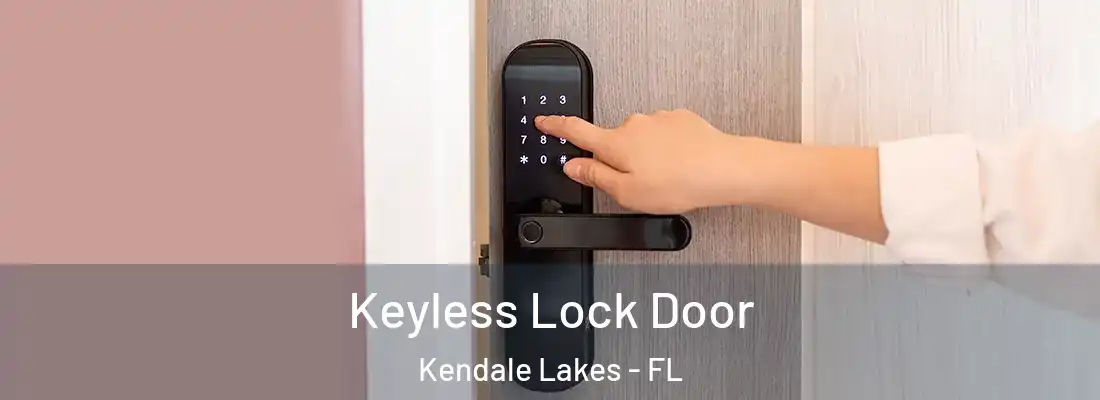 Keyless Lock Door Kendale Lakes - FL