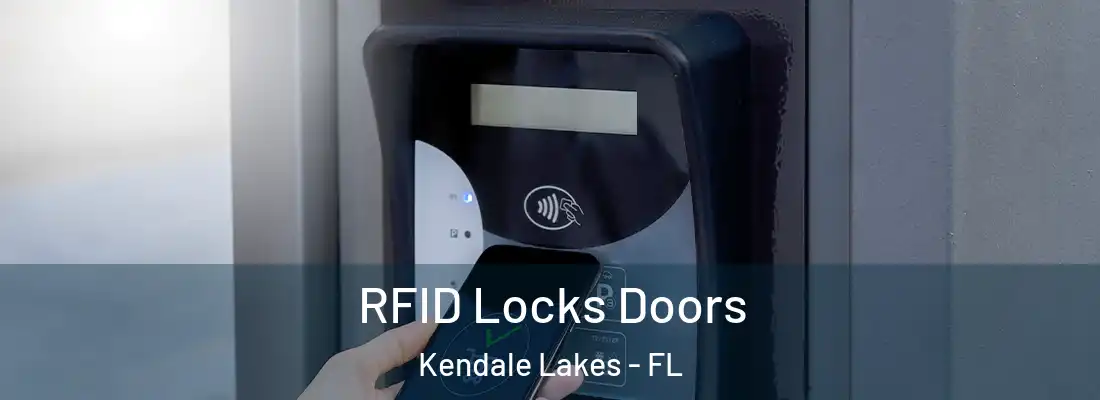 RFID Locks Doors Kendale Lakes - FL